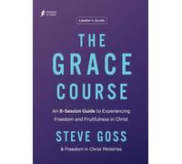 The Grace Course Leader's Guide