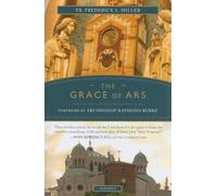 The Grace of ARS: Reflections on the Life and Spirituality of St. John Vianney