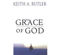 The Grace of God: Faith to Receive God's Unlimited Promises