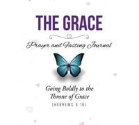 The Grace Prayer and Fasting Journal