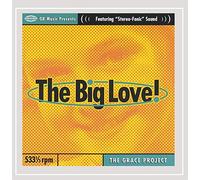 The Grace Project - The Big Love!