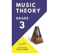 The Grade 3 Music Theory Book: A Complete Course for ABRSM and Trinity Music Theory Exams (Easy Music Theory)