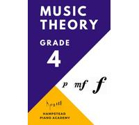 The Grade 4 Music Theory Book: A Complete Course for ABRSM and Trinity Music Theory Exams (Easy Music Theory)