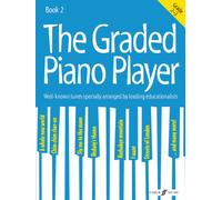 The Graded Piano Player: Grade 2-3