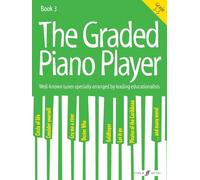 The Graded Piano Player: Grade 3-5