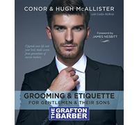 The Grafton Barber Essential Guide to Grooming & Etiquette