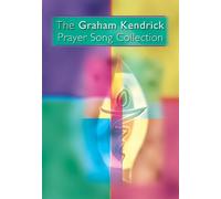 The Graham Kendrick Prayer Song Collection