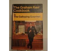 The Graham Kerr Cookbook