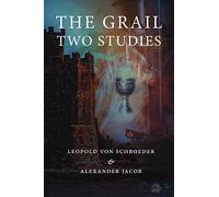 The Grail -Two Studies