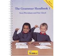 The Grammar Handbook 1: a Handbook for Teaching Grammar and Spelling: Bk. 1 (Jolly Grammar) by Lloyd. Susan M. ( 2000 ) Spiral-bound