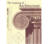 The Grammar of Architecture