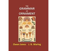 The Grammar of Ornament [Hardcover]