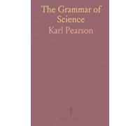 The Grammar of Science