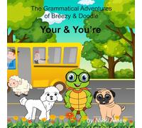 The Grammatical Adventures of Breezy & Doodle: Your & You're