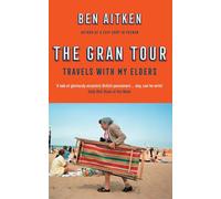 The Gran Tour: Travels with my Elders