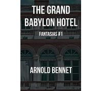 The Grand Babylon Hotel: Fantasias #1