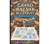 The Grand Bazaar Blueprint: A Complete Guide to Maximizing Your Farm, Profits, and Life