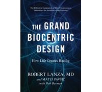 The Grand Biocentric Design Matej Pavsic Paperback BenBella Books