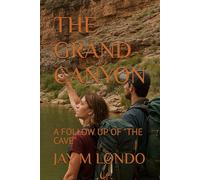 THE GRAND CANYON: A FOLLOW UP OF "THE CAVE"