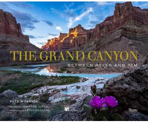 The Grand Canyon: Between River and Rim by Pete Mcbride (English) Hardcover Book