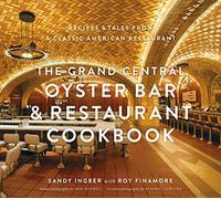 The Grand Central Oyster Bar and Restaurant Cookbook