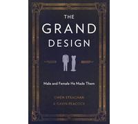 The Grand Design: Male and Female He Made Them