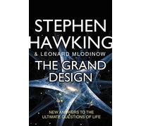 The Grand Design: New Answers to the Ultimate Questions of Life
