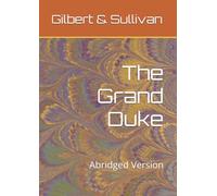 The Grand Duke: Abridged Version
