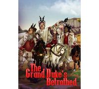 The Grand Duke's Betrothed (A Man That Smells Like Flowers)