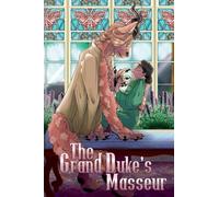 The Grand Duke's Masseur (1) (A Man That Smells Like Flowers)
