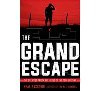 The Grand Escape: The Greatest Prison Breakout of the 20th Century (Scholastic Focus)
