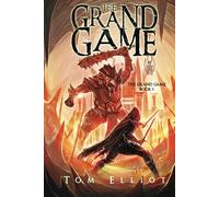 The Grand Game, Book 1: A Dark Fantasy LitRPG Adventure