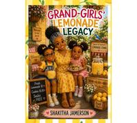 The Grand-Girls’ Lemonade Legacy