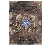 The Grand Grimoire of Cthulhu Mythos Magic – Chaosium