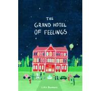 The Grand Hotel of Feelings