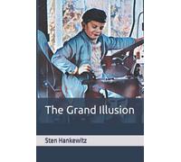 The Grand Illusion
