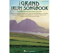 The Grand Irish Songbook: Piano, Vocal, Guitar