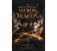 The Grand Mystics Hero's: 1