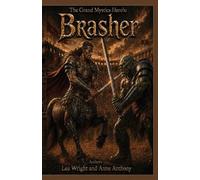 The Grand Mystics Hero's: Brasher: 2