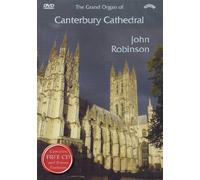 The Grand Organ Of Canterbury Cathedral - John Robinson [DVD]
