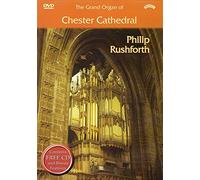The Grand Organ of Chester Cathedral (DVD + bonus CD); Philip Rushforth