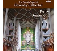 The Grand Organ Of Coventry Cathedral - Kerry Beaumont [DVD]