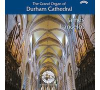 The Grand Organ of Durham Cathedral - James Lancelot (All regions BD/DVD/CD - 3 disc set)