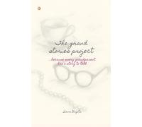 The Grand Stories Project
