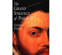The Grand Strategy of Philip II (Paper)