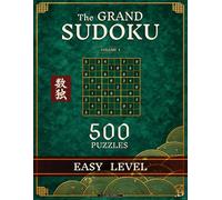 The Grand Sudoku: Easy Level 500 Puzzles