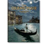 The Grand Tour. The Golden Age of Travel: (Multilingual edition)