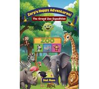 The Grand Zoo Expedition (Zorp's Happy Adventures)