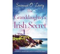 The Granddaughter's Irish Secret: An absolutely unputdownable and heart-warming Irish romance: 2 (Magnolia Manor)