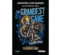 The Grandest Game. Tom 1. Największa gra